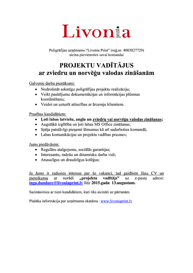 Livonia Print, SIA PROJEKTU VADĪTĀJS/-A ar zviedru un norvēģu valodas zināšanām