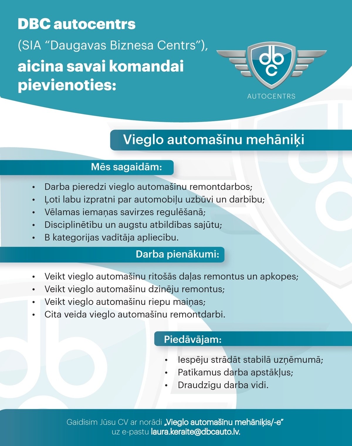 DBC autocentrs (SIA "Daugavas Biznesa Centrs) vieglo auto serviss Vieglo automašīnu mehāniķis/-e