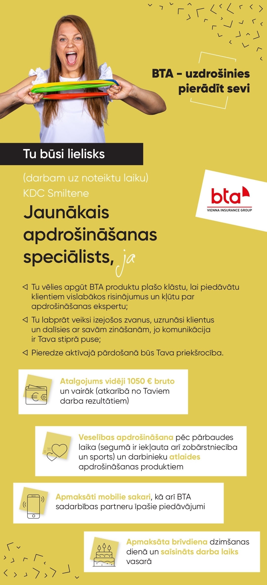 BTA Baltic Insurance Company, AS Jaunākais/-ā apdrošināšanas speciālists/-e KDC Smiltene