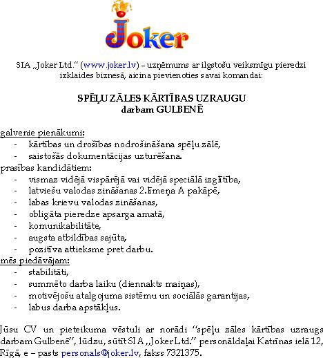 Joker Ltd, SIA SPĒĻU ZĀLES KĀRTĪBAS UZRAUGS/-DZE Gulbenē