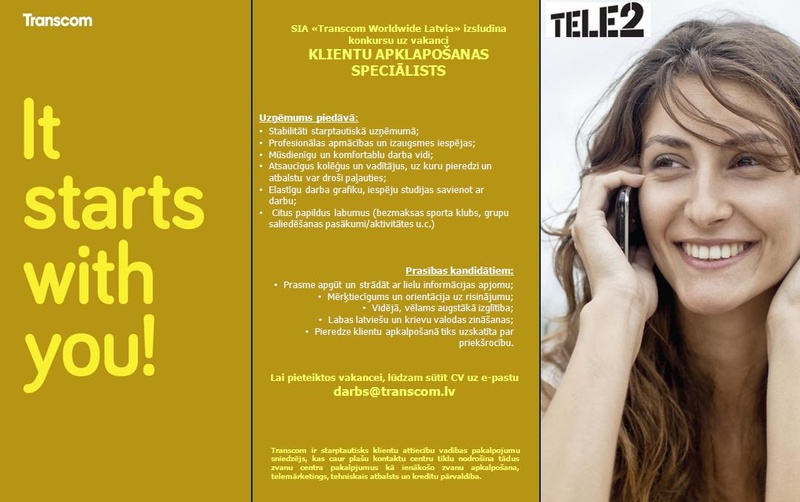Transcom Worldwide Latvia, SIA Klientu apkalpošanas speciālists