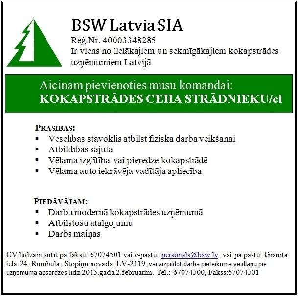 BSW Latvia, SIA KOKAPSTRĀDES CEHA STRĀDNIEKI/-CES