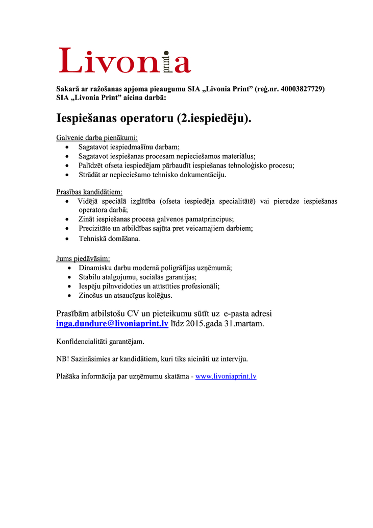 Livonia Print, SIA Iespiešanas operators/-e (2.iespiedējs/-a).