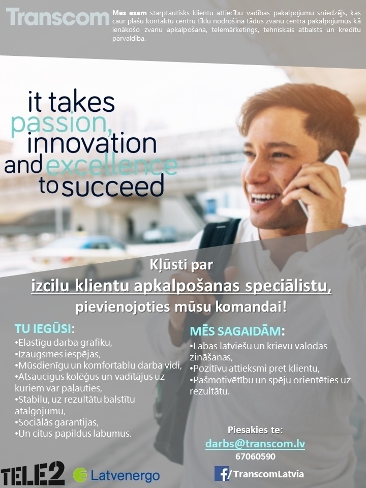 Transcom Worldwide Latvia, SIA Klientu apkalpošanas speciālists pa telefonu