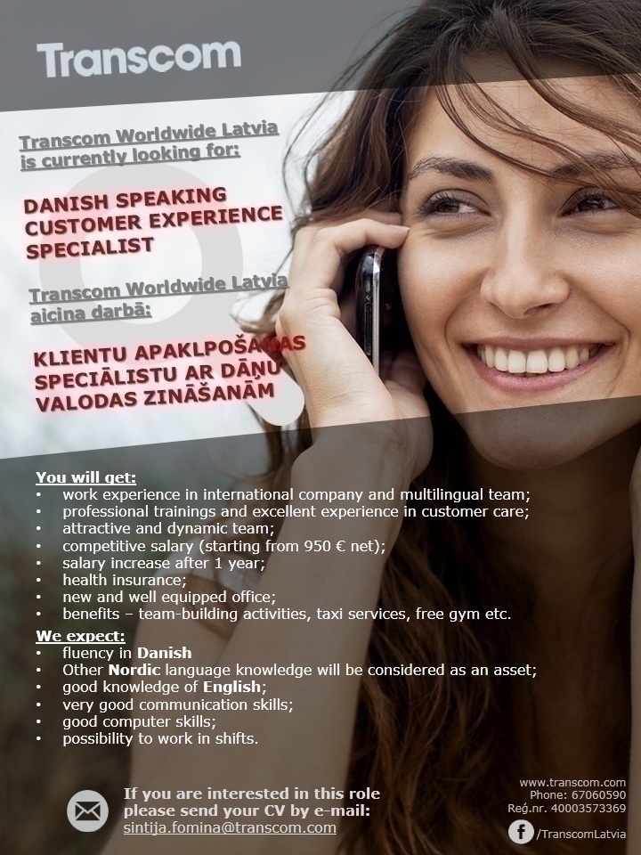 Transcom Worldwide Latvia, SIA Danish Speaking Customer Specialist 