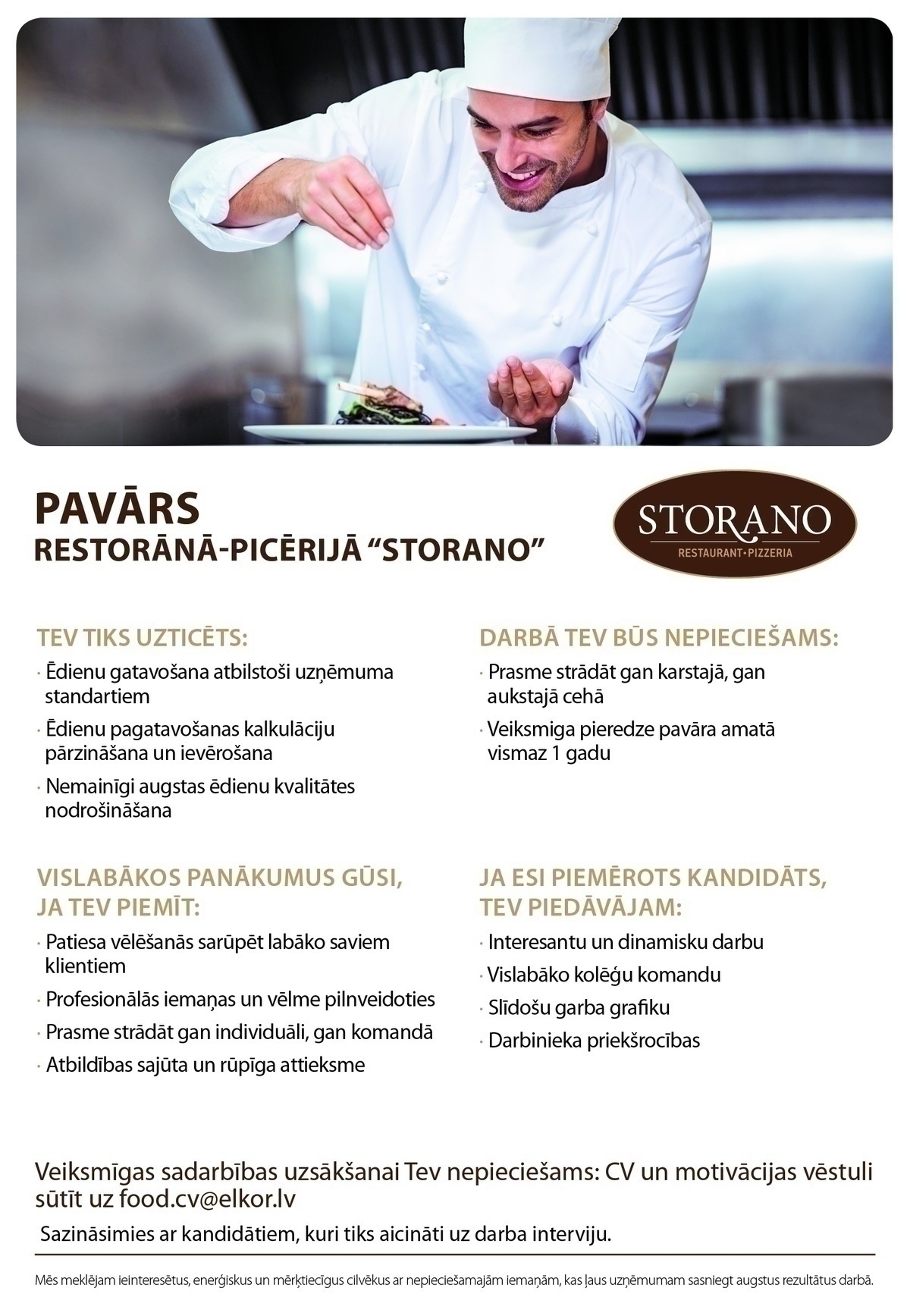 CVMarket.lv klients PAVĀRS/-E restorānā-picērijā "STORANO"