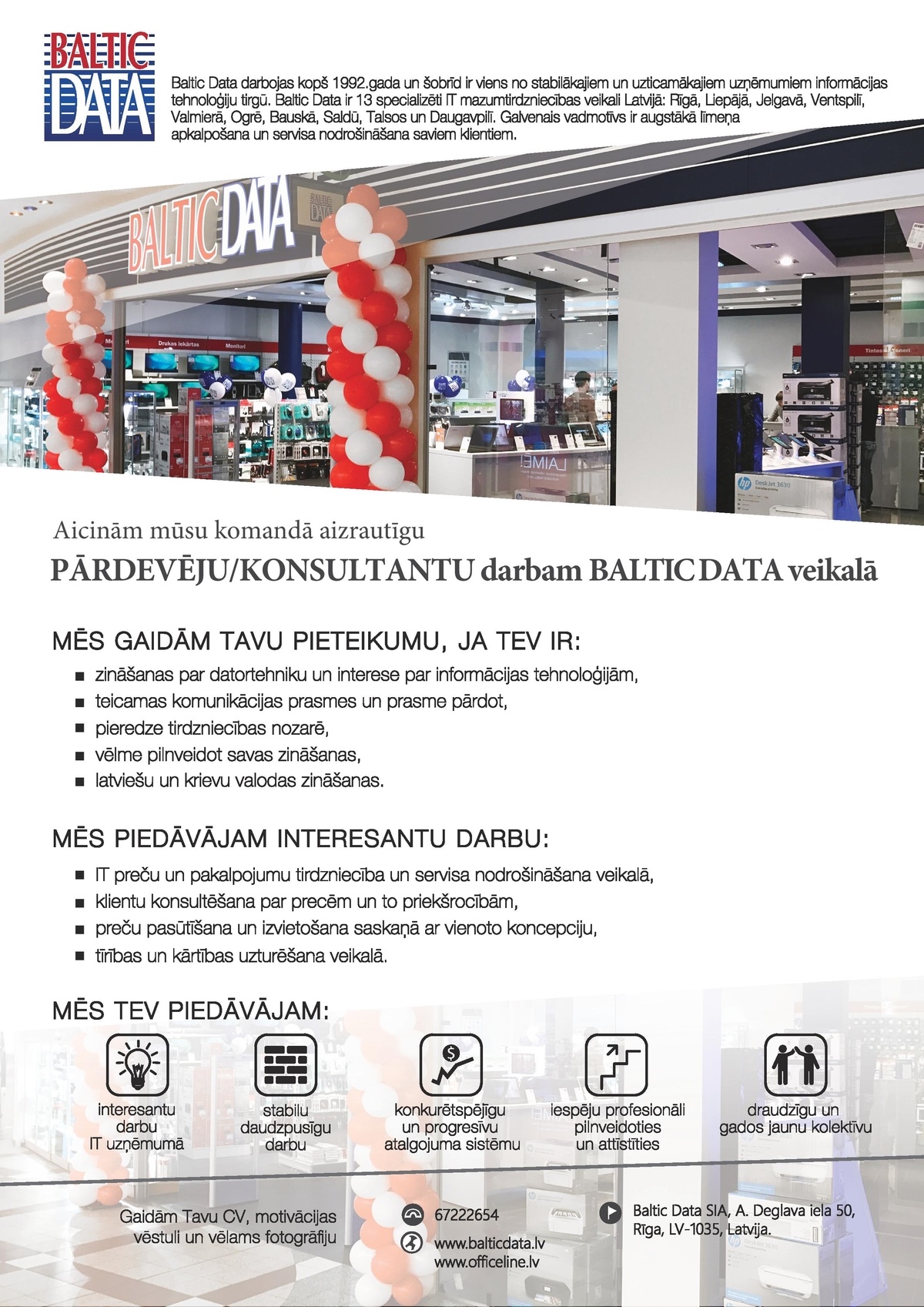 Baltic Data, SIA Pārdevējs/-a - Konsultants/-e veikalā (t/c “MOLS”, t/c “Domina”)