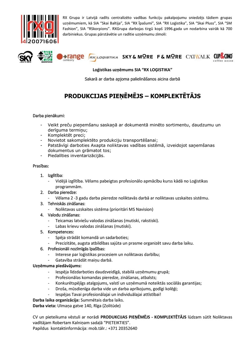 RX LOĢISTIKA, SIA Produkcijas pieņēmējs/a - komplektētājs/a