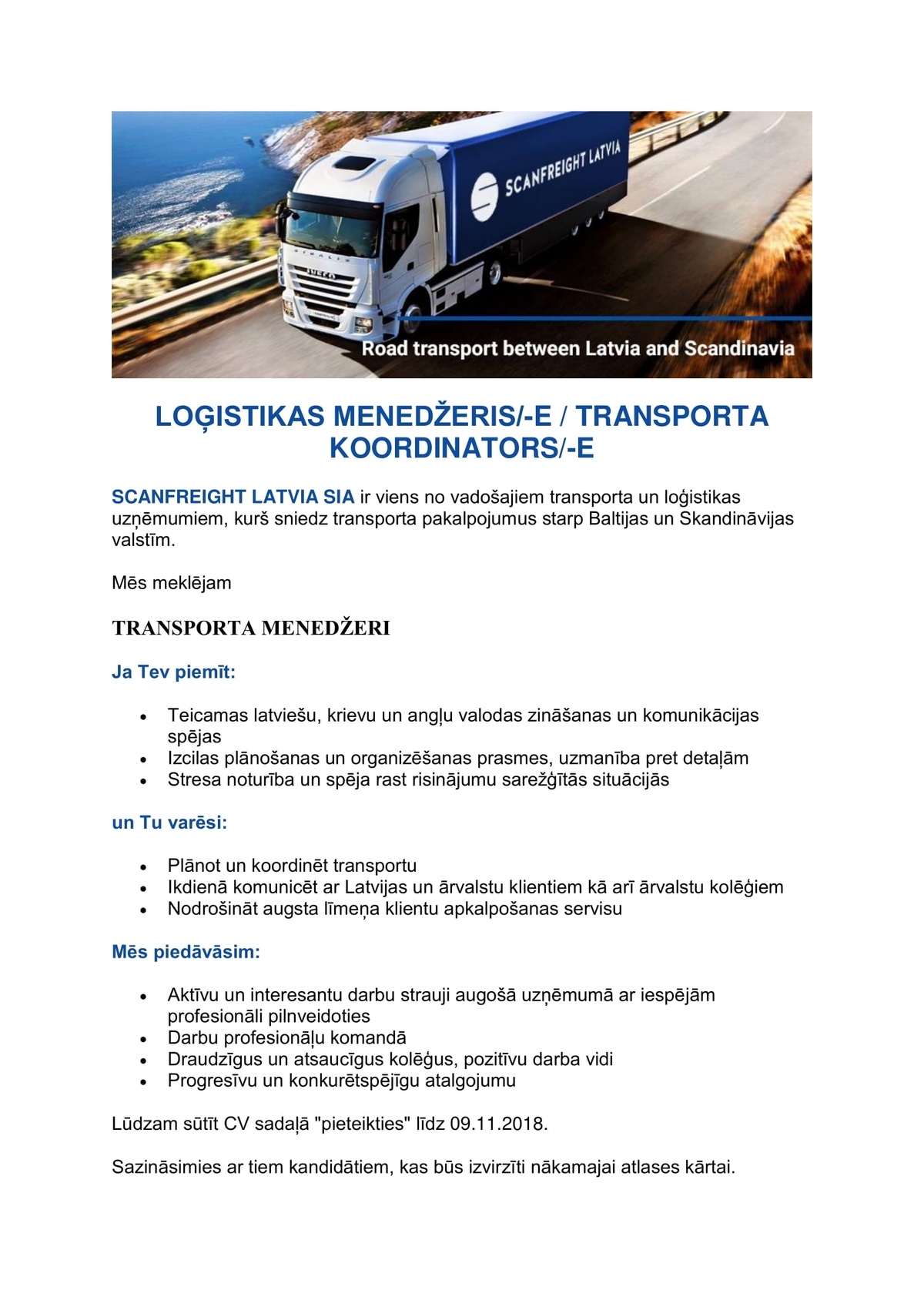 SCANFREIGHT LATVIA, SIA Loģistikas menedžeris(-e) / transporta koordinators(-e)