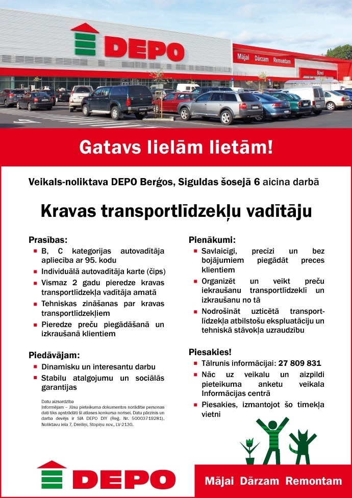 Depo Diy, SIA Kravas transportlīdzekļa vadītājs (-a) Siguldas šoseja 6, Berģi