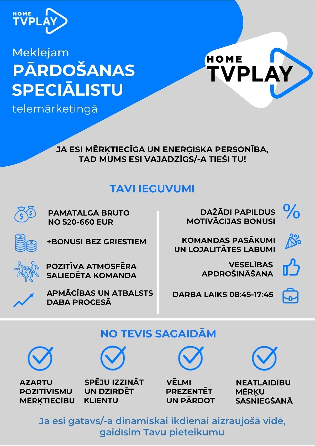 AS TV Play Baltics Latvijas filiāle Pārdošanas speciālists/-e (telemārketingā)