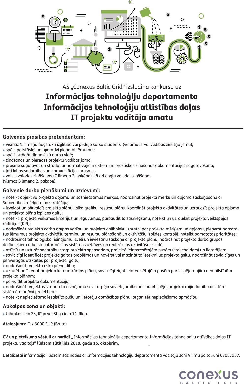 Conexus Baltic Grid, A/S Informācijas tehnoloģiju departamenta Informācijas tehnoloģiju attīstības daļas IT projektu vadītājs/-a