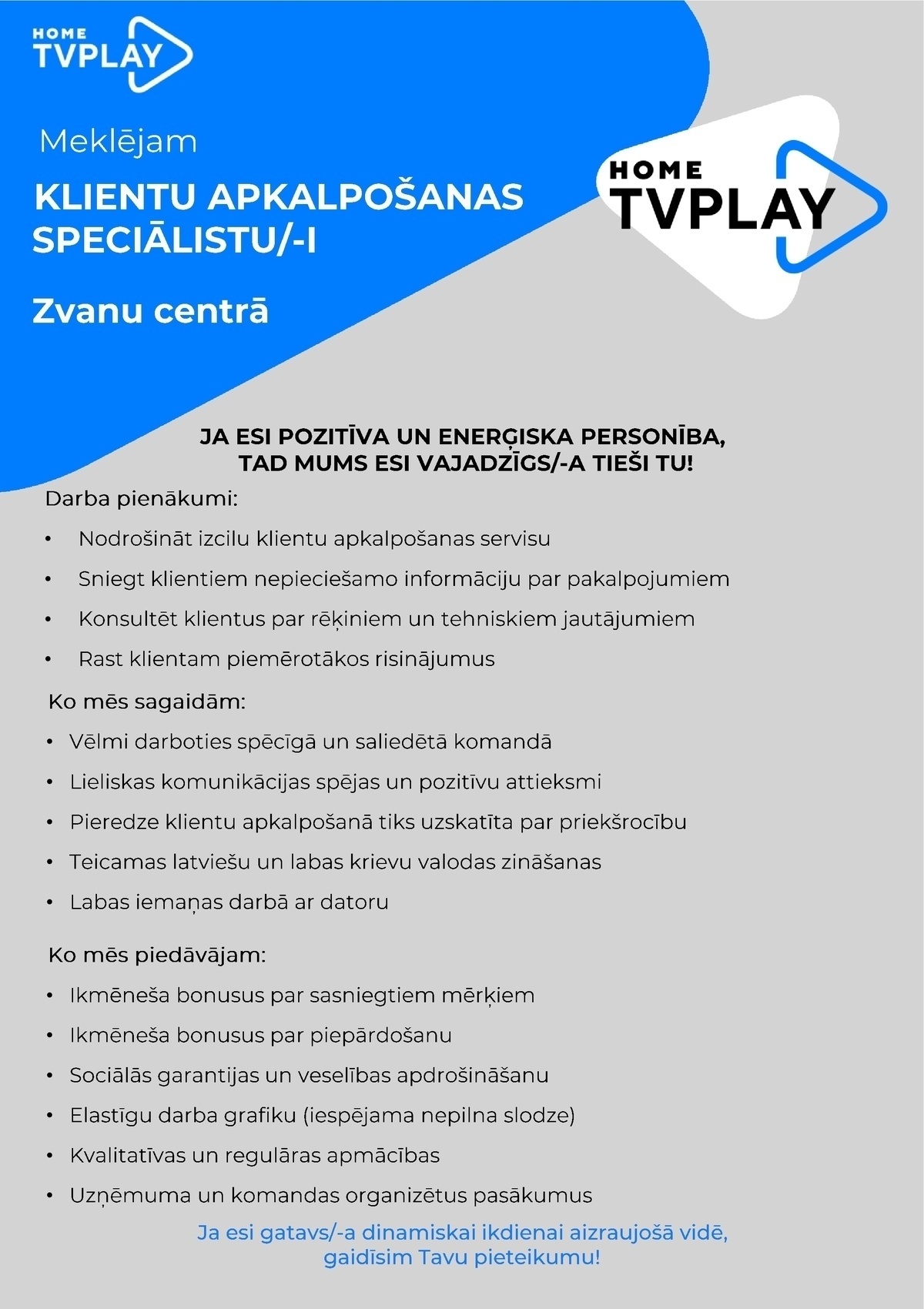 AS TV Play Baltics Latvijas filiāle Klientu apkalpošanas speciālists/-e