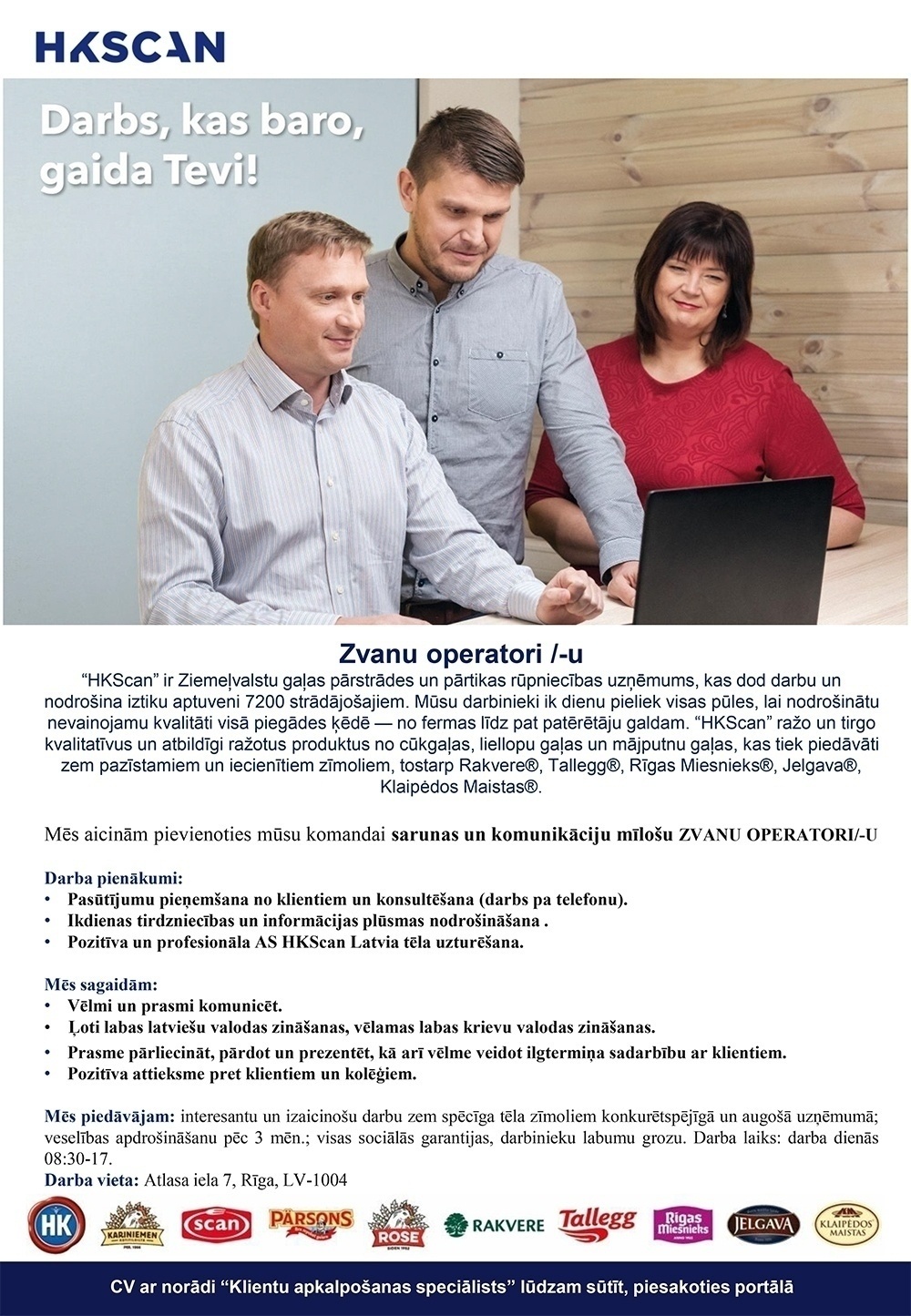 AS HKScan Latvia Zvanu operators/-e