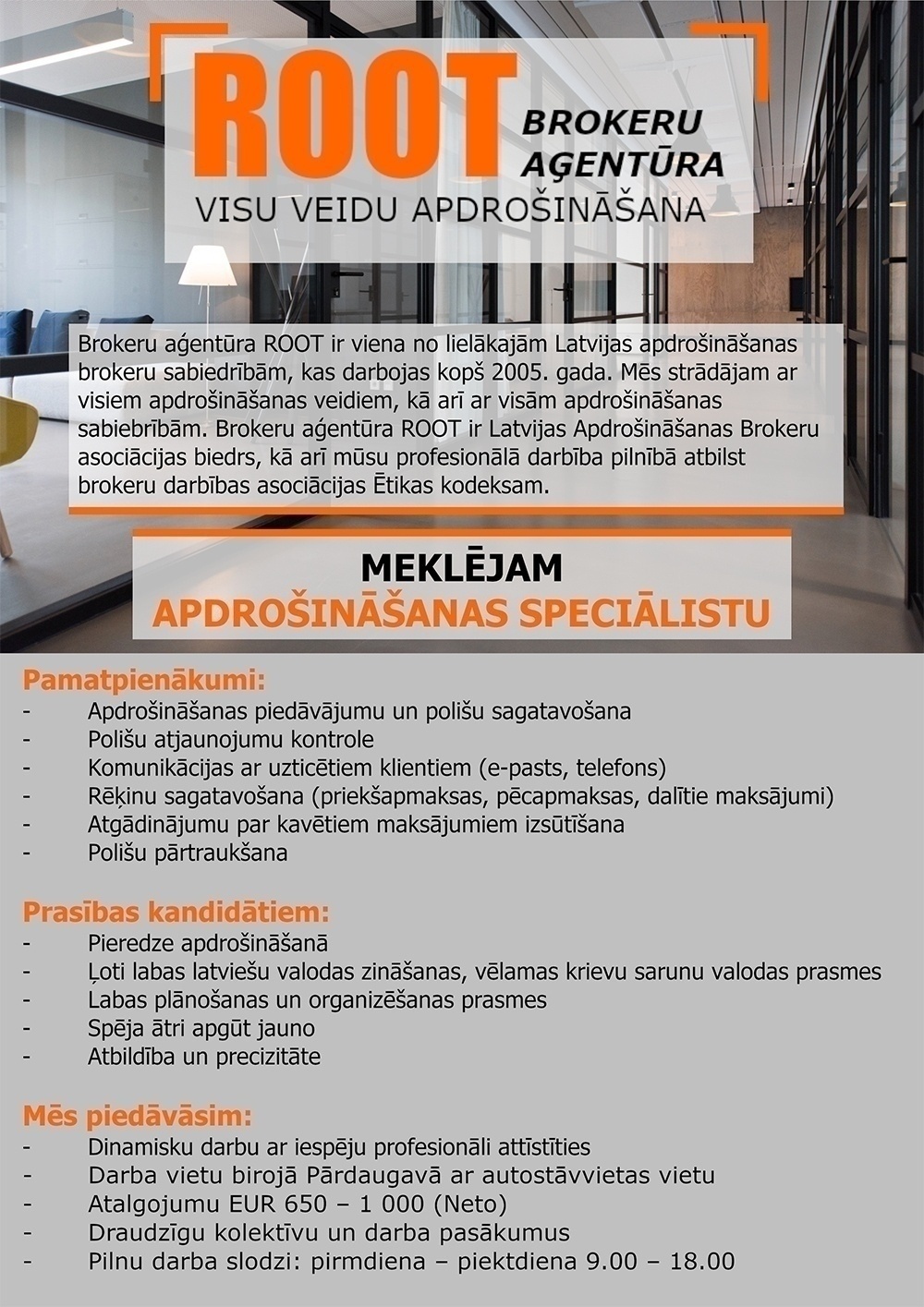 Brokeru aģentūra - ROOT, SIA Apdrošināšanas speciālists/-e