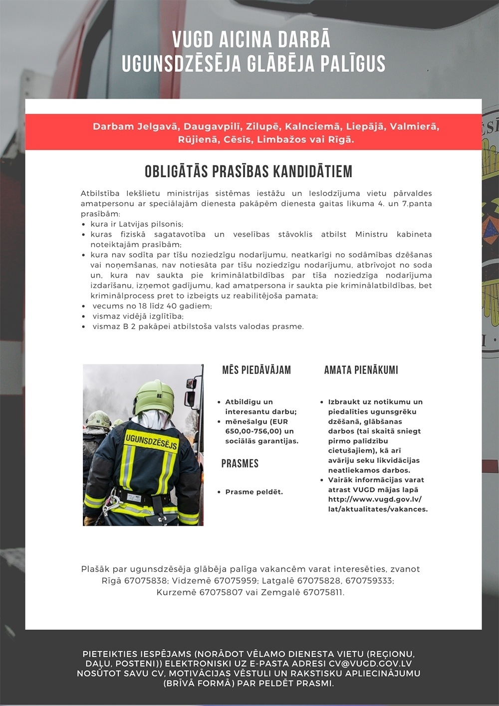 Valsts ugunsdzēsības un glābšanas dienests Ugunsdzēsēja glābēja palīgi/-dzes (darbam dažādās pilsētās)