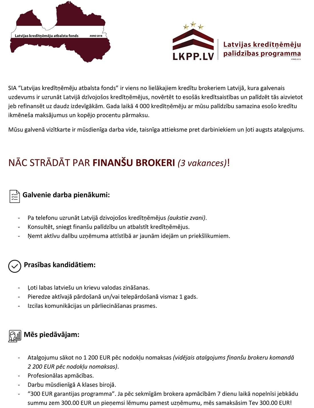 Latvijas kredītņēmēju atbalsta fonds, SIA Finanšu brokeris/-e