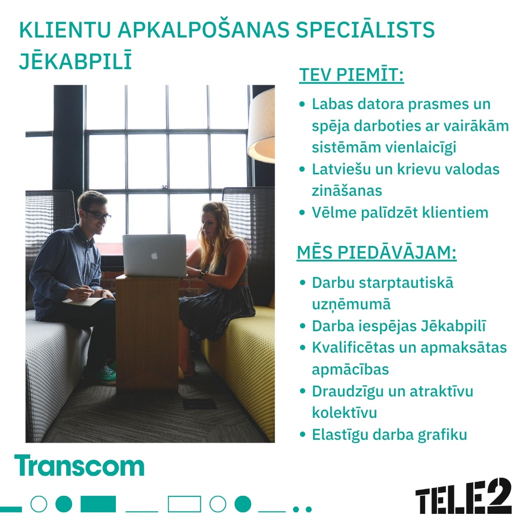 Transcom Worldwide Latvia, SIA Klientu apkalpošanas speciālists/-e Jēkabpilī