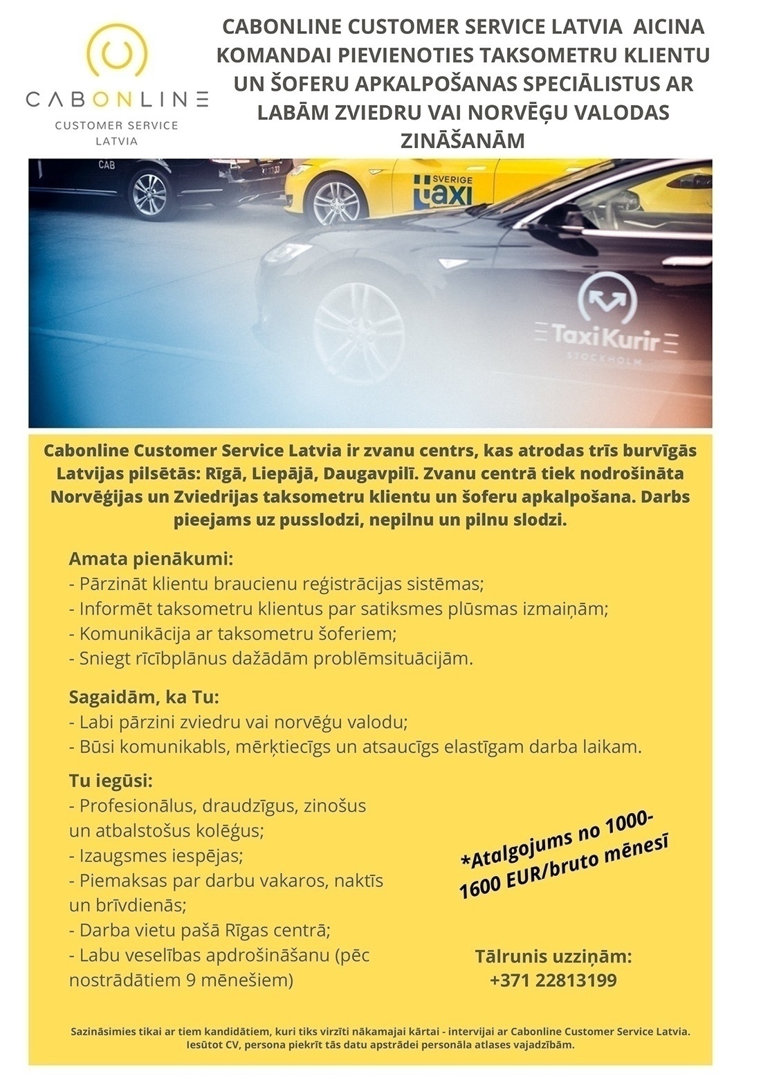 Cabonline Customer Service Latvia, SIA Klientu apkalpošanas speciālists/-e ar zviedru vai norvēģu valodas zināšanām