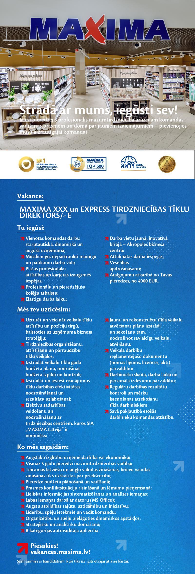 MAXIMA Latvija Maxima XXX un Express tirdzniecības tīklu direktors/-e
