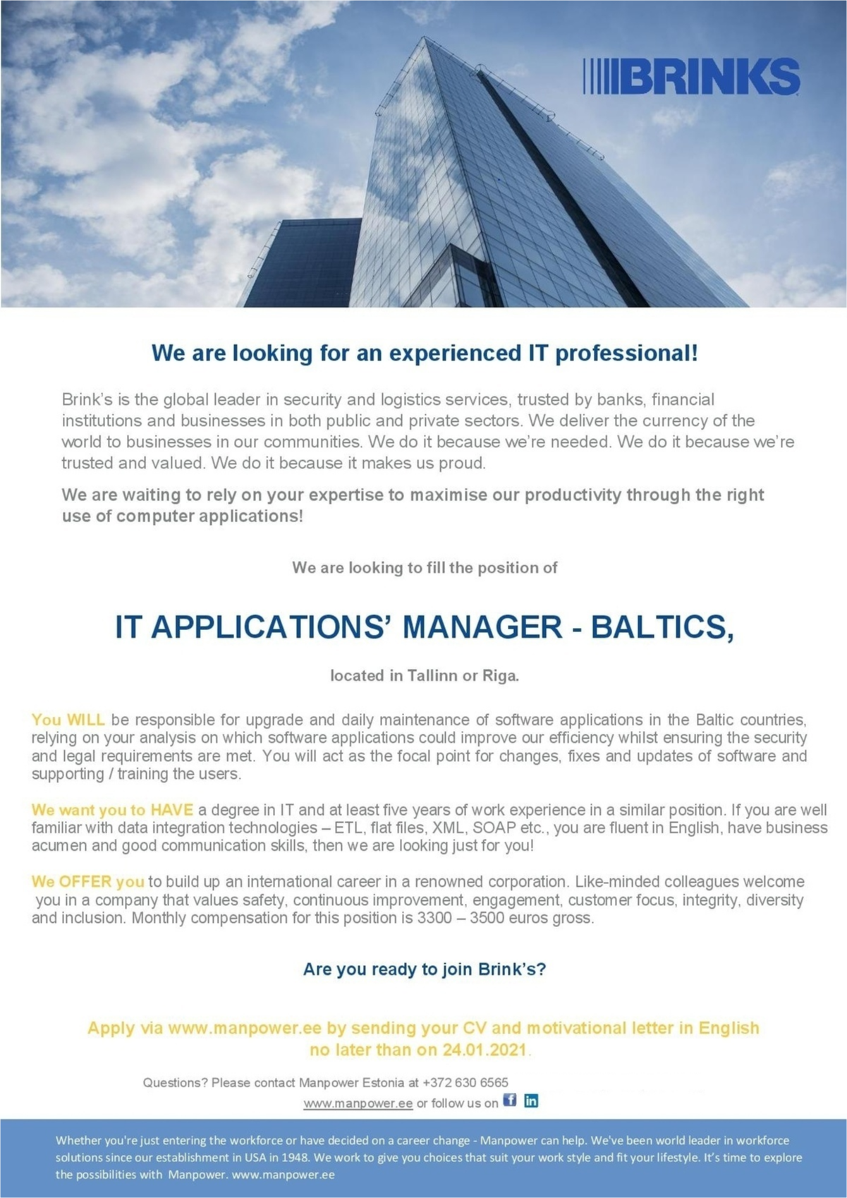 SAS "Manpower Lit" filiāle "Manpower Lit" IT Applications manager - Baltics in Tallinn or Riga 