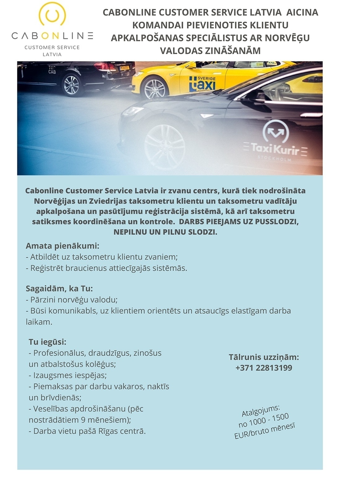 Cabonline Customer Service Latvia, SIA Klientu apkalpošanas speciālisti/-es ar norvēģu valodas zināšanām