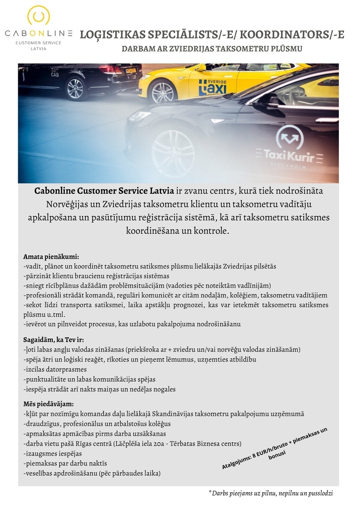 Cabonline Customer Service Latvia, SIA Loģistikas speciālists(-e) / koordinators(-e)