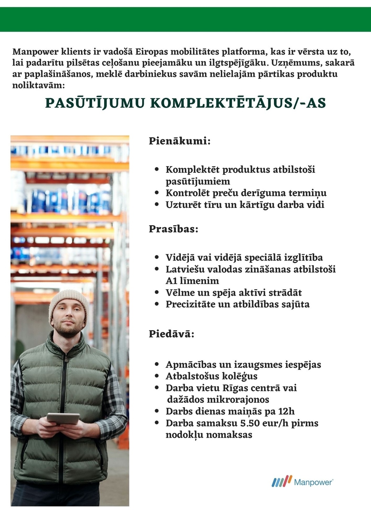 SAS "Manpower Lit" filiāle "Manpower Lit" Pasūtījumu komplektētāji/-as