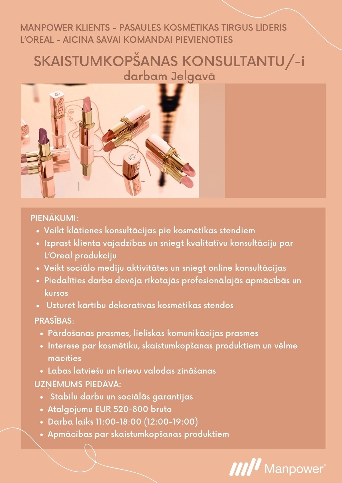 SAS "Manpower Lit" filiāle "Manpower Lit" Skaistumkopšanas konsultants/-e darbam Jelgavā