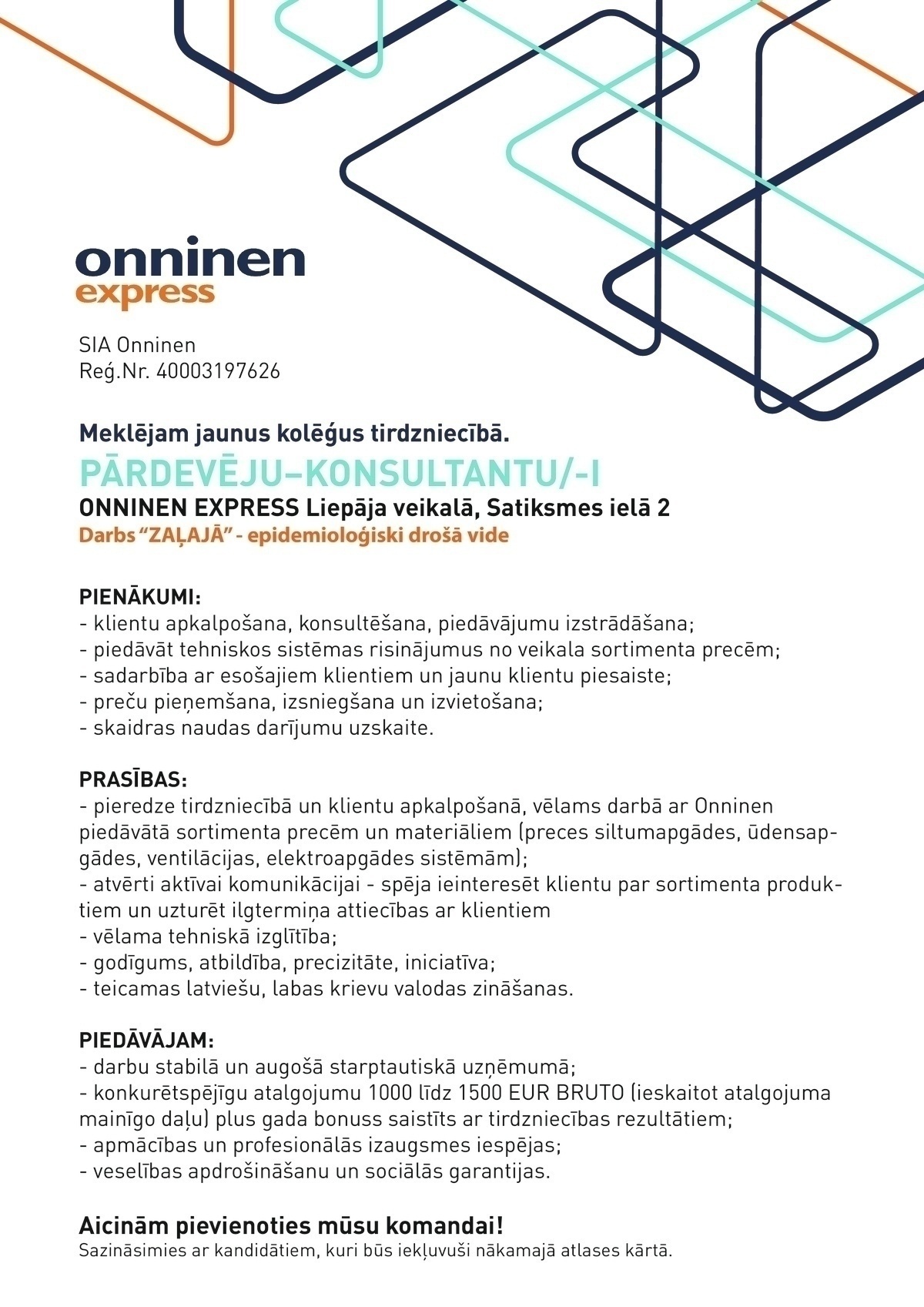 ONNINEN, SIA Pārdevējs/-a – konsultants/-e Liepājā