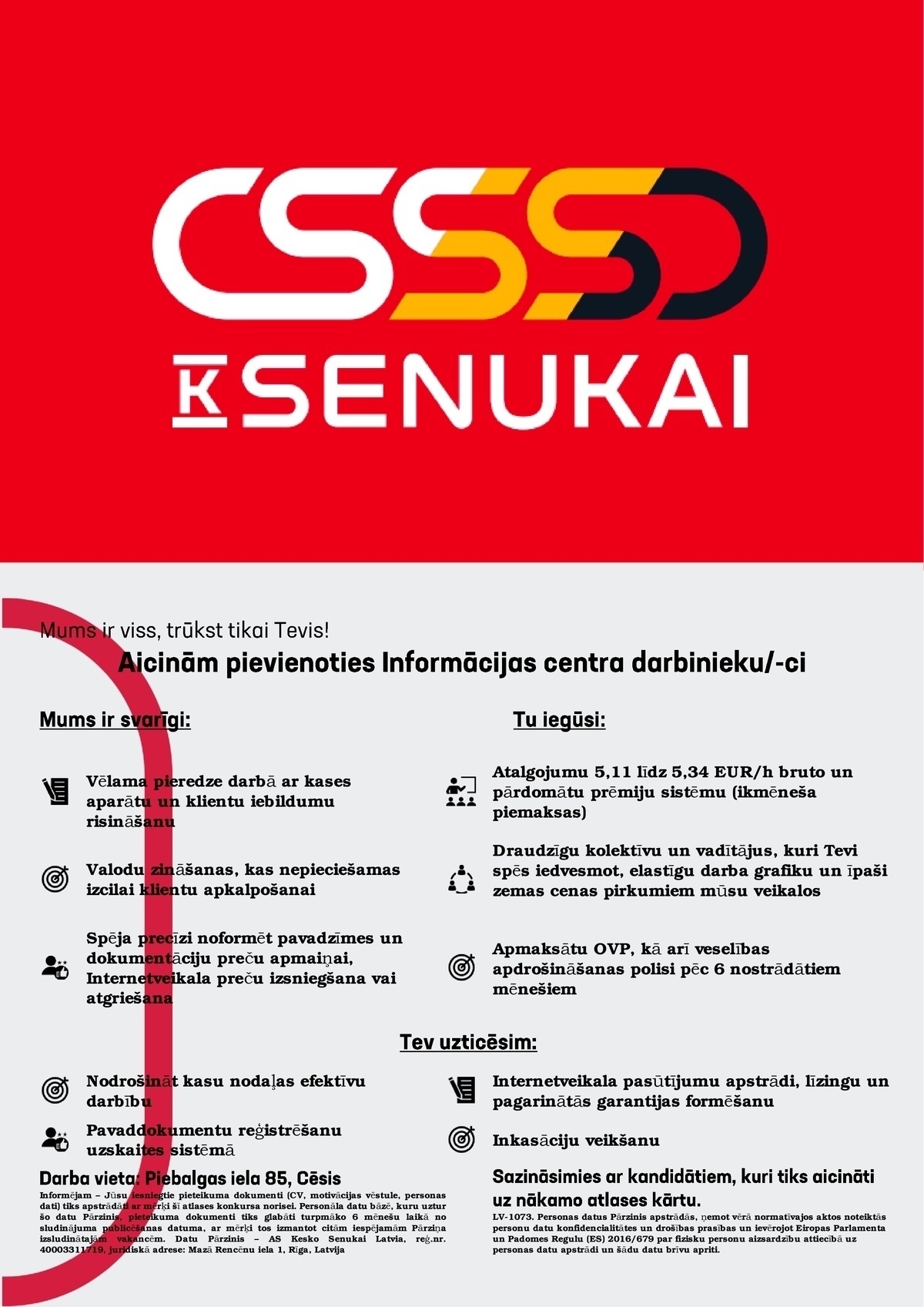 Kesko Senukai Latvia, AS Informācijas centra darbinieks/-ce