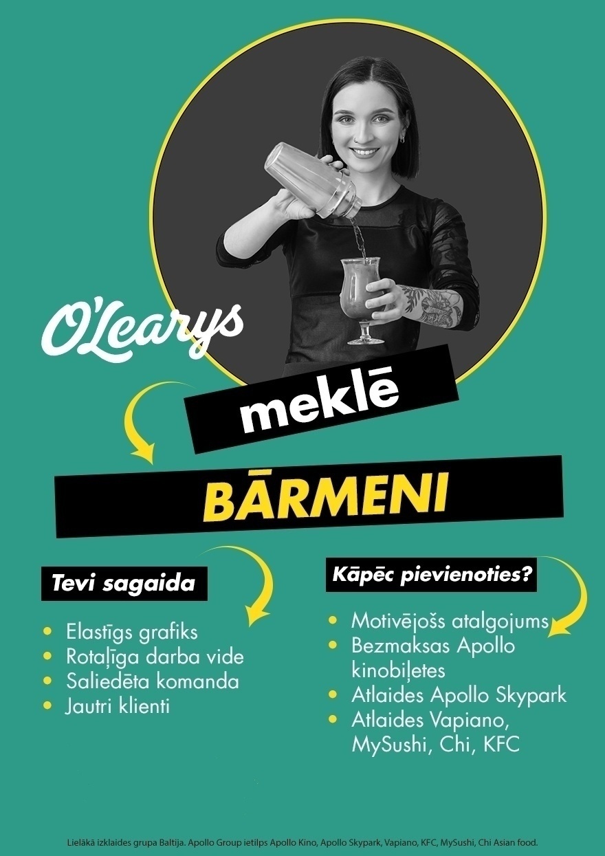 O'LEARYS "O`LEARYS" bārmenis/-e (TC "Rīga PLAZA")