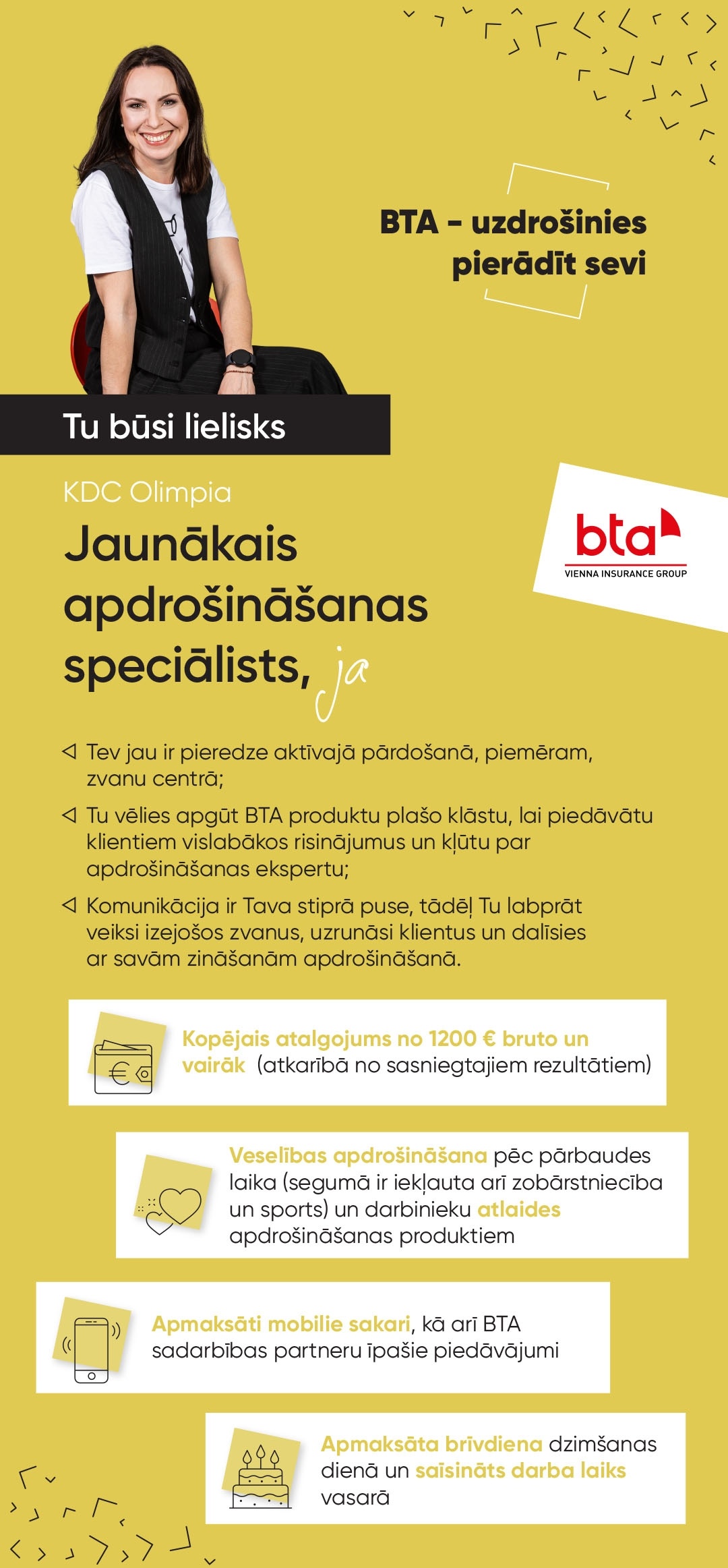 BTA Baltic Insurance Company, AS Jaunākais apdrošināšanas speciālists/-e KDC Olimpia