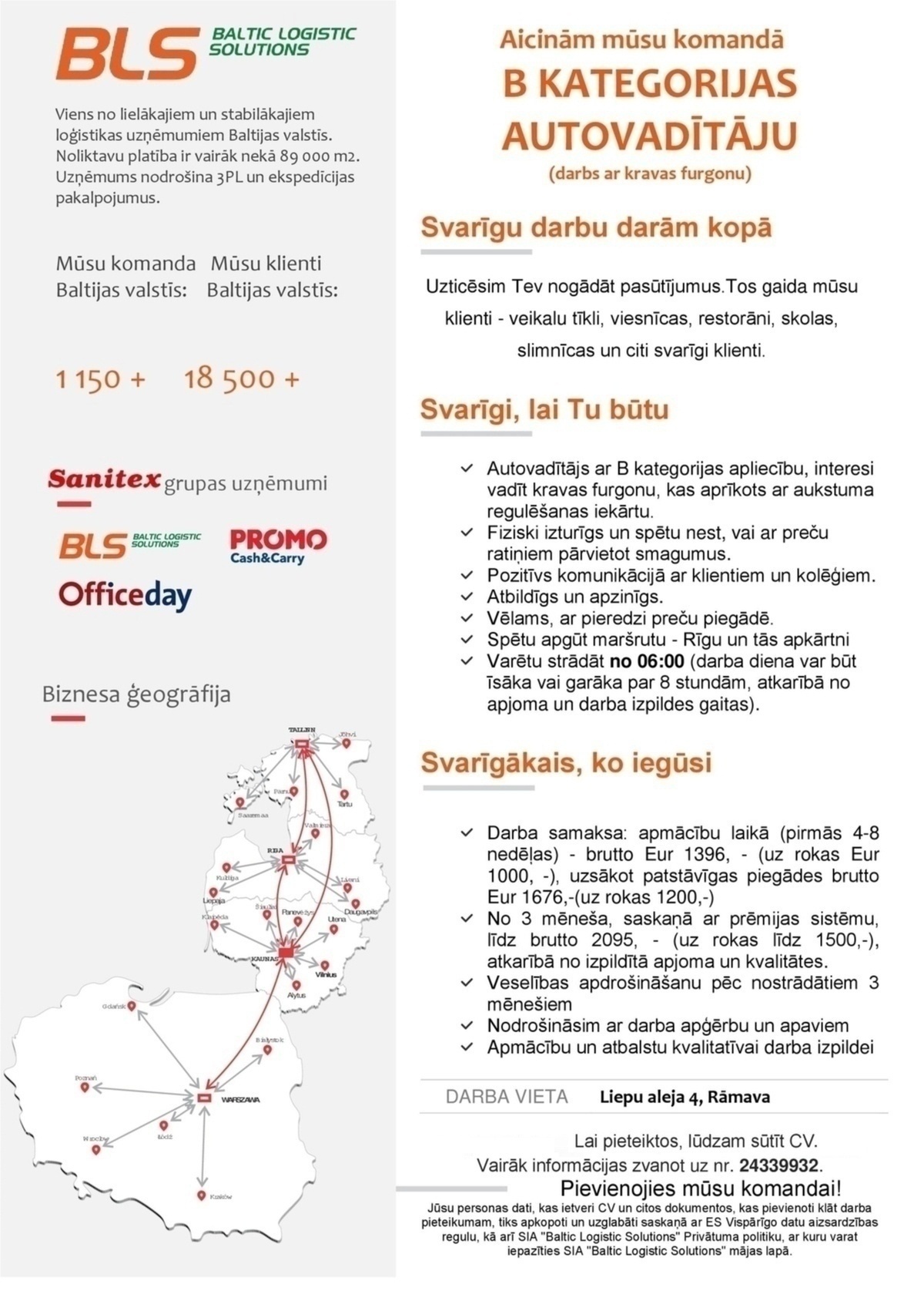 Baltic Logistic Solutions, SIA Autovadītājs/-a Rīgā ar B kategoriju (darbs ar kravas furgonu)