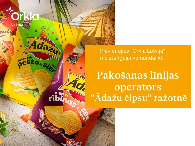 Orkla Latvija, SIA Pakošanas operators/-e "Ādažu čipsu" ražotnē