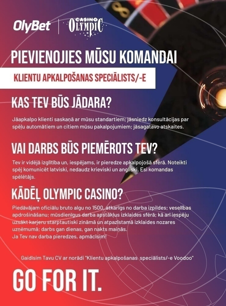 Olympic Casino Latvia, SIA Klientu apkalpošanas speciālists/-e "Olympic Voodoo Casino" Rīgā