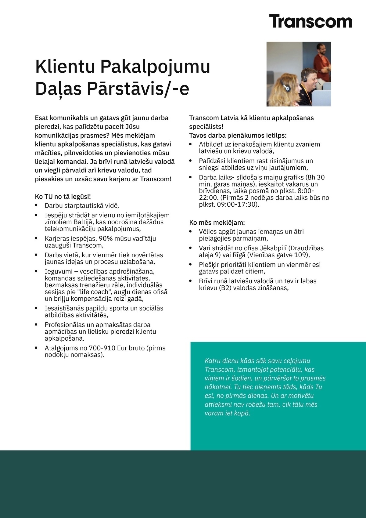 Transcom Worldwide Latvia, SIA Klientu apkalpošanas speciālists/-e Rīgā
