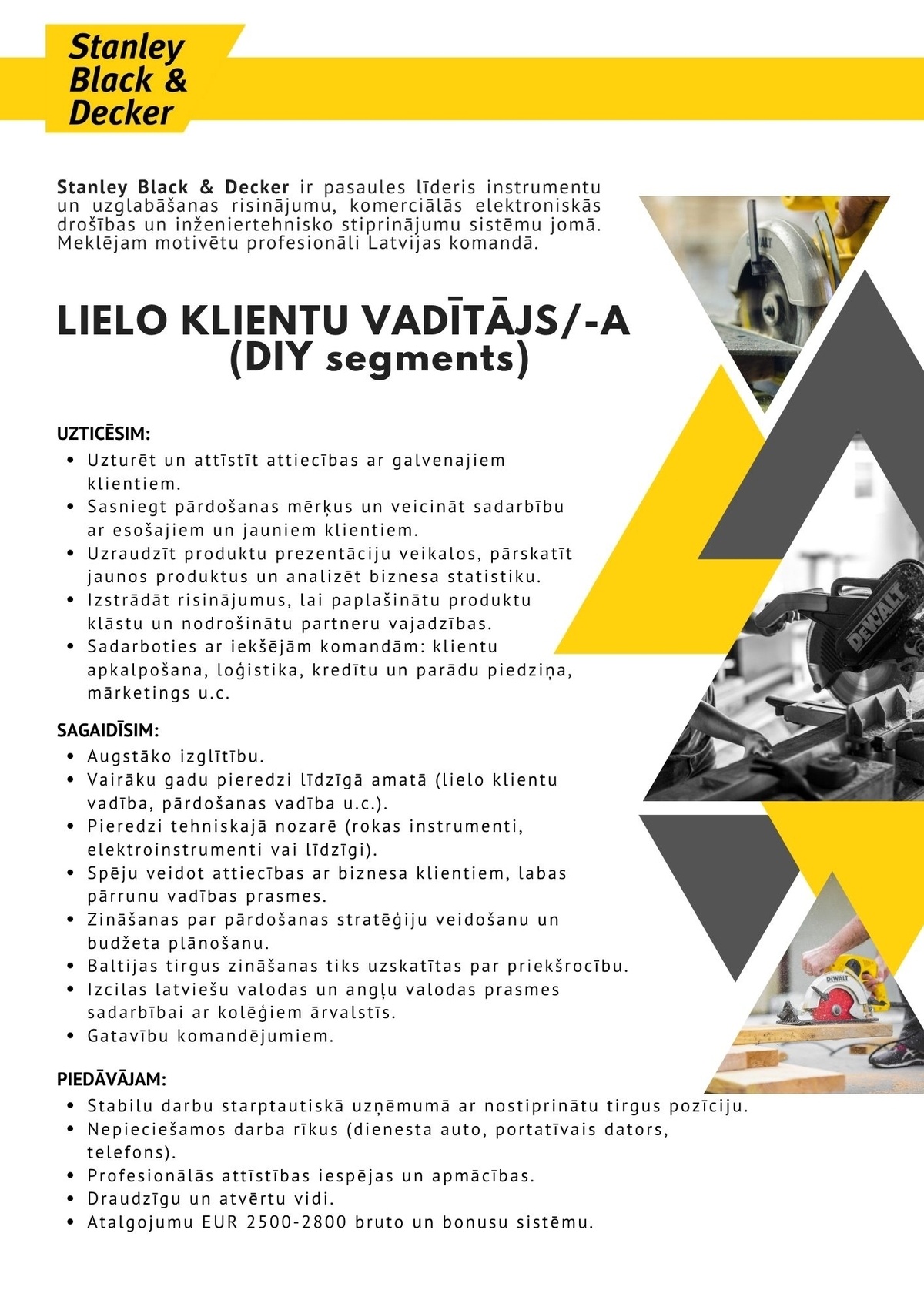 SAS "Manpower Lit" filiāle "Manpower Lit" Lielo klientu vadītājs/-a (DIY segments)