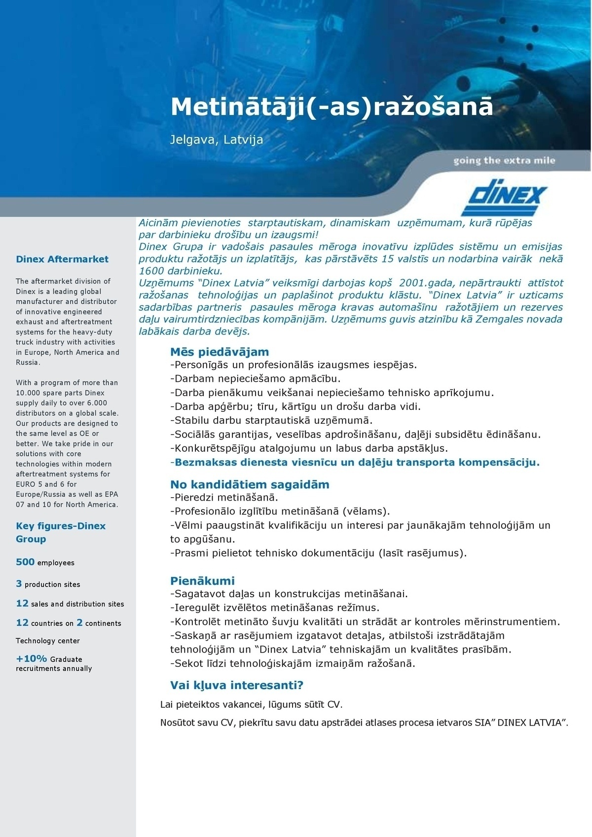 DINEX LATVIA, SIA Metinātājs/-a