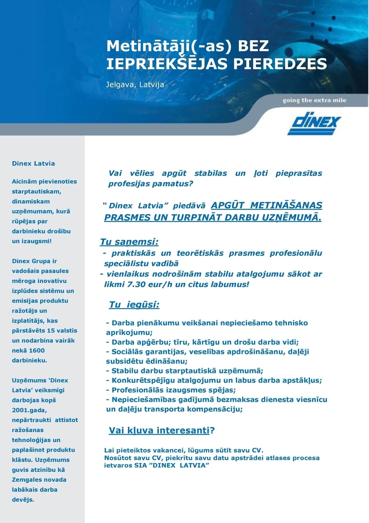 DINEX LATVIA, SIA Metinātājs/-a (bez priekšzināšanām)