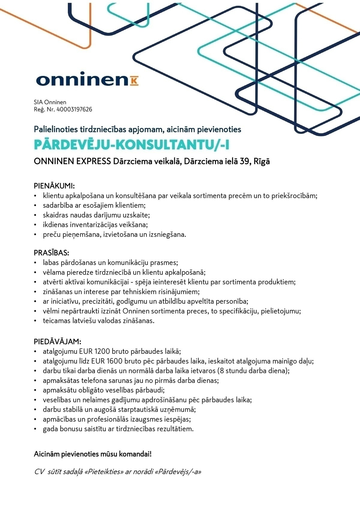SIA ONNINEN Pārdevējs/-a - konsultants/-e (ONNINEN EXPRESS Dārzciema, Dārzciema iela 39)