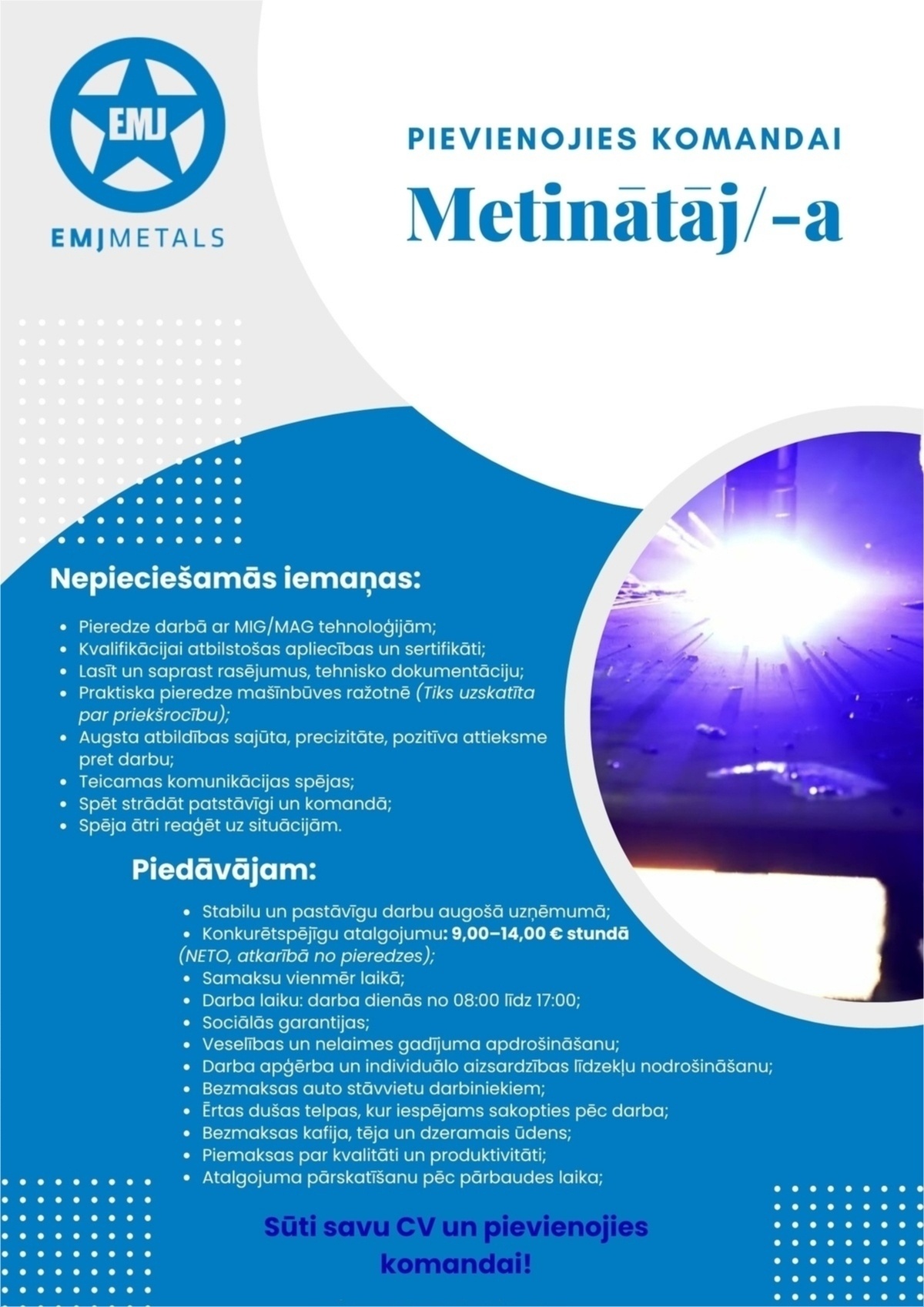 EMJ Metāls, SIA Metinātājs/-a