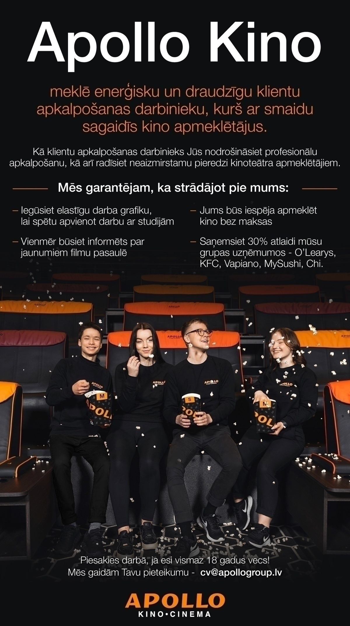 Apollo Kino "APOLLO KINO" (TC "Riga Plaza") komandas darbinieks/-ce
