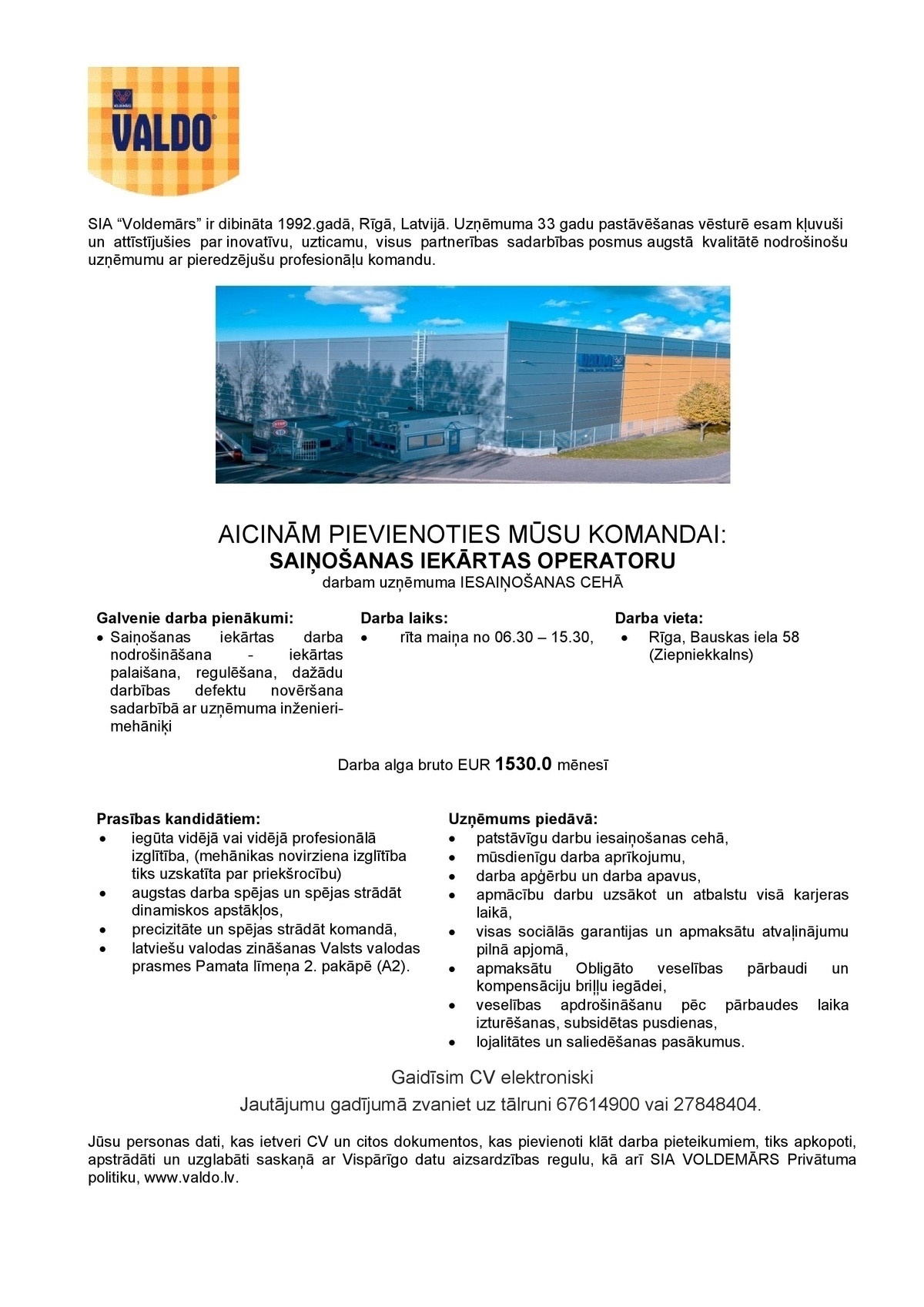 VOLDEMĀRS, SIA Saiņošanas iekārtas operators/-e