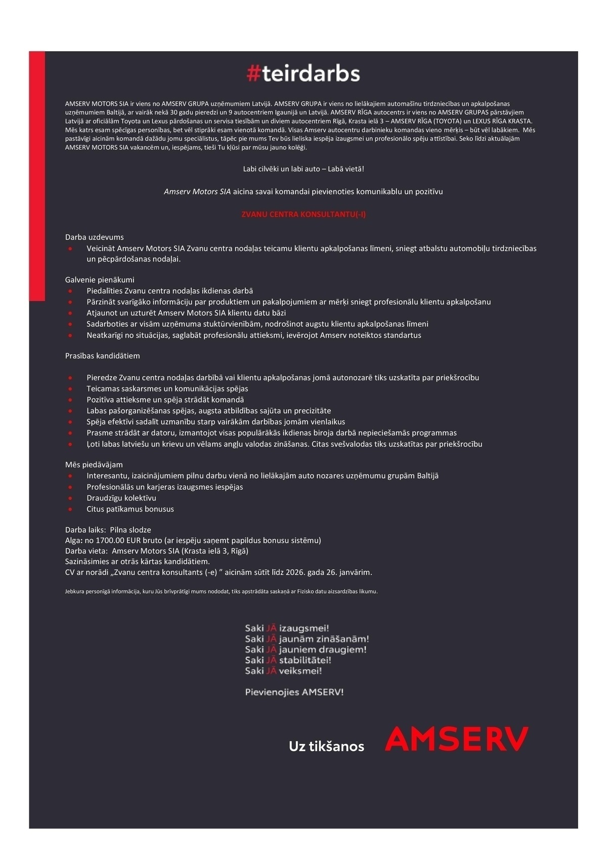 AMSERV MOTORS, SIA Zvanu centra konsultants/-e
