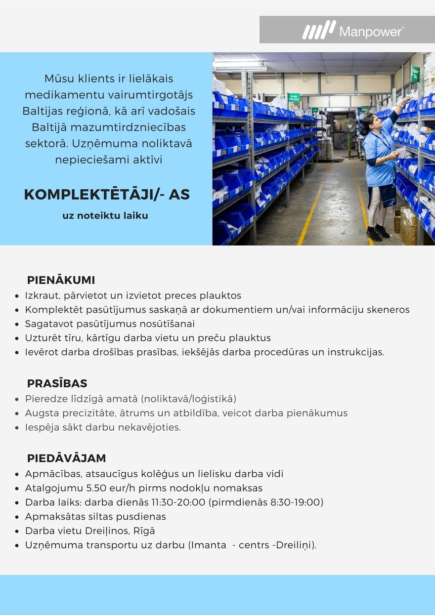 "Manpower Lit" filiāle "Manpower Lit" Komplektētājs- a (Dreiliņos)
