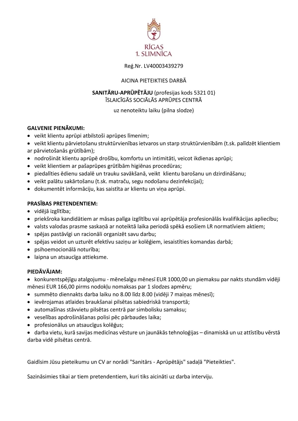 Rīgas 1. slimnīca, SIA Aprūpes darbinieks/-ce īslaicīgās sociālās aprūpes centrā