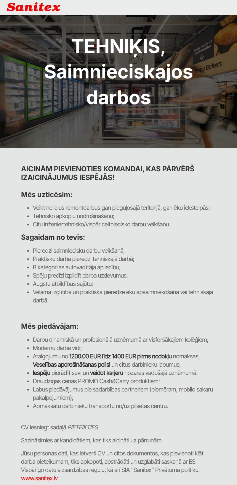 Sanitex, SIA Tehniķis, Saimnieciskajos darbos