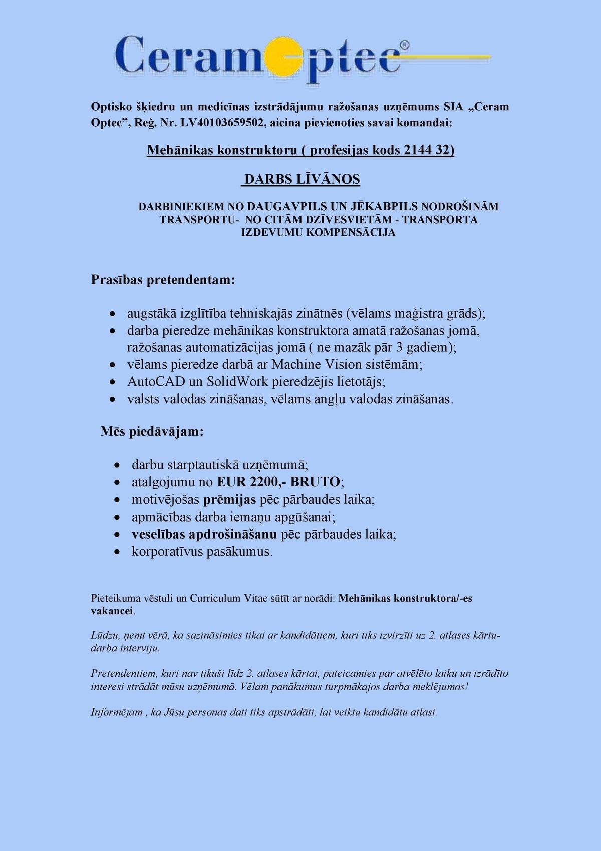 Ceram Optec, SIA Mehānikas konstruktors/-e