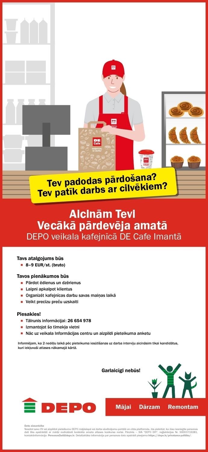 DEPO DIY, SIA Vecākais/-ā pārdevējs/-a veikala kafejnīcā "DE Cafe" Imantā